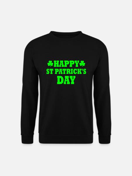 happy st patrick's day - Unisex Sweatshirt - black