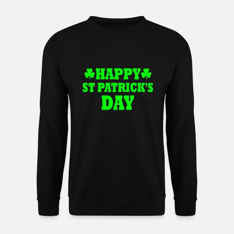 happy st patrick's day - Unisex Pullover - Schwarz