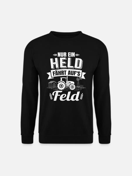 Nur ein Held fährt aufs Feld Traktor Landwirt - Unisex Pullover - Schwarz