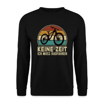 Keine Zeit Radfahren MTB Rennrad Fahrrad Rad - Unisex Pullover - Schwarz - Vorne - Alina (178cm) & Michal (187cm)