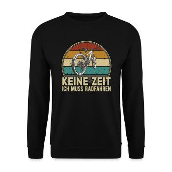 Keine Zeit Radfahren MTB Rennrad Fahrrad Rad - Unisex Pullover - Schwarz - Vorne - Alina (178cm) & Michal (187cm)