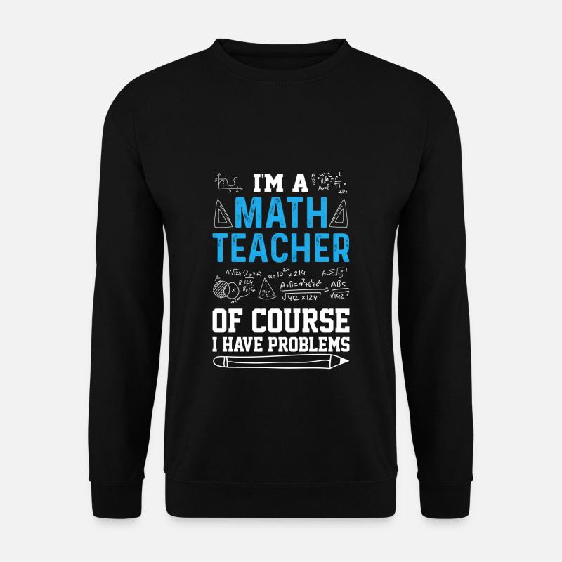math teacher - Unisex Sweatshirt - black