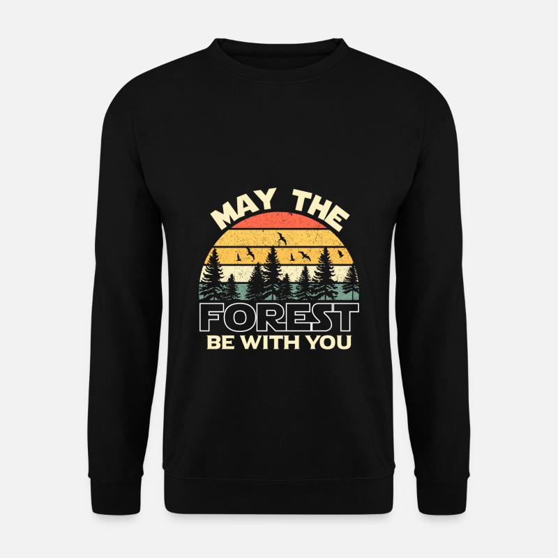 May the FOREST be with you - Natur/Landschaft/Wald - Unisex Pullover - Schwarz