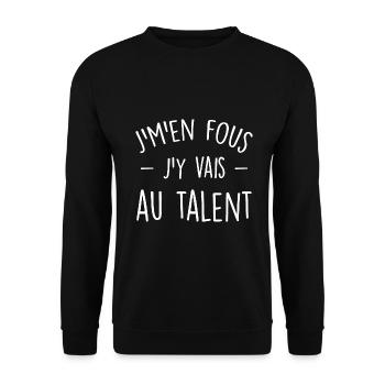 J'm'en fous j'y vais au talent - Sweat-shirt Unisexe - noir - Devant - Alina (178cm) & Michal (187cm)