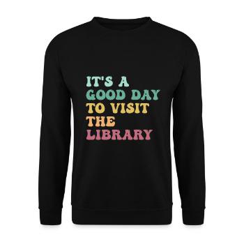 Es ist ein guter Tag, um die Bibliothek zu besuchen Bücherliebhaber - Unisex Pullover - Schwarz - Vorne - Alina (178cm) & Michal (187cm)