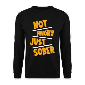 Not Angry Just Sober 2 - Unisex Sweatshirt - black - Front - Alina (178cm) & Michal (187cm)
