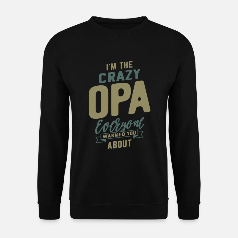 Verrücktes Opa - Unisex Pullover - Schwarz