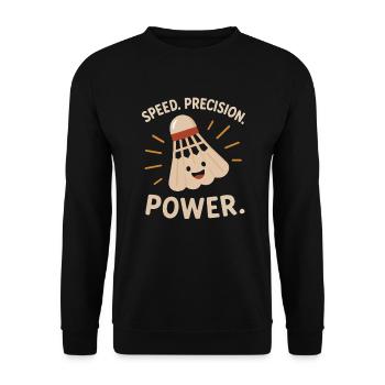 Speed Precision Power – Badminton - Unisex Sweatshirt - black - Front - Alina (178cm) & Michal (187cm)