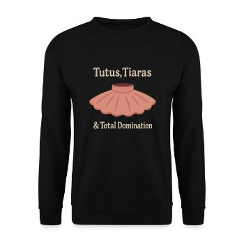 Tutu Tiara Dominanz Ballett Spruch Geschenk - Unisex Pullover - Schwarz - Vorne - Alina (178cm) & Michal (187cm)