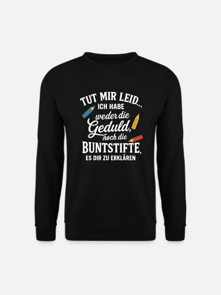 Sorry funny sayings - Unisex Sweatshirt - black