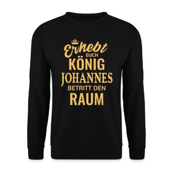 Name Johannes König Geschenkidee Geburtstag lustig - Unisex Pullover - Schwarz - Vorne - Alina (178cm) & Michal (187cm)