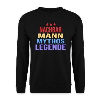 Nachbar Mann Mythos Legende Nachbarschaft Humor - Unisex Pullover - Schwarz - Vorne - Alina (178cm) & Michal (187cm)