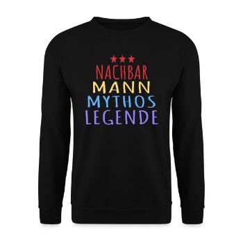 Nachbar Mann Mythos Legende Nachbarschaft Humor - Unisex Pullover - Schwarz - Vorne - Alina (178cm) & Michal (187cm)