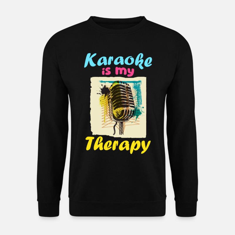 Karaoke is my therapy - Unisex Sweatshirt - black