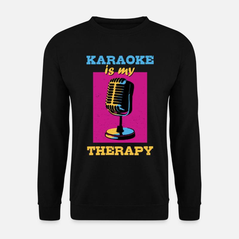 Karaoke is my therapy - Unisex Sweatshirt - black