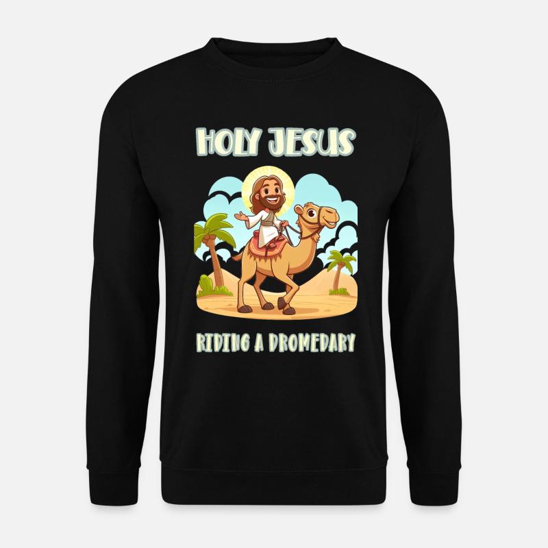 Saint Jésus chevauchant un dromadaire - Sweat-shirt Unisexe - noir