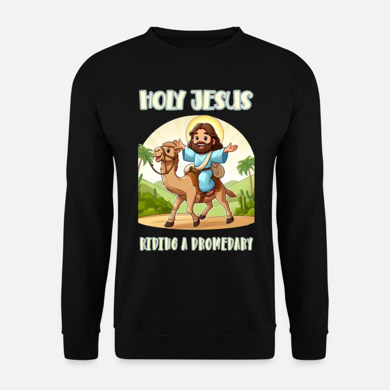 Holy Jesus riding a dromedary - Unisex Sweatshirt - black