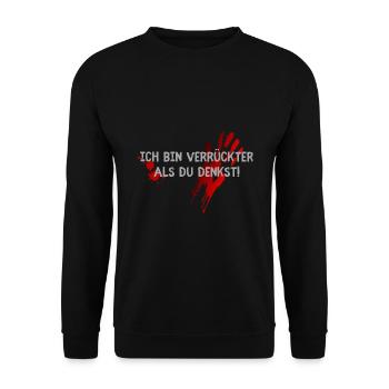 ich bin verrückt halloween spruch geschenk idee - Unisex Pullover - Schwarz - Vorne - Alina (178cm) & Michal (187cm)