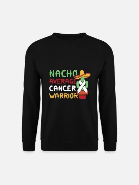 Nacho Genomsnittlig Cancer Warrior Cancer Fight - Unisextröja - svart