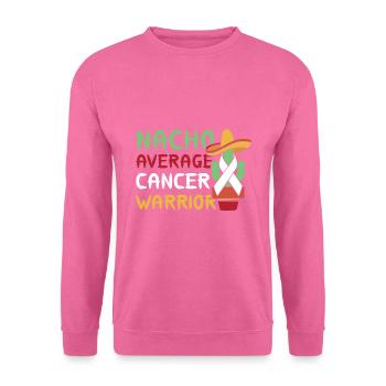Nacho Average Cancer Warrior Lutte contre le cancer - Sweat-shirt Unisexe - rose - Devant
