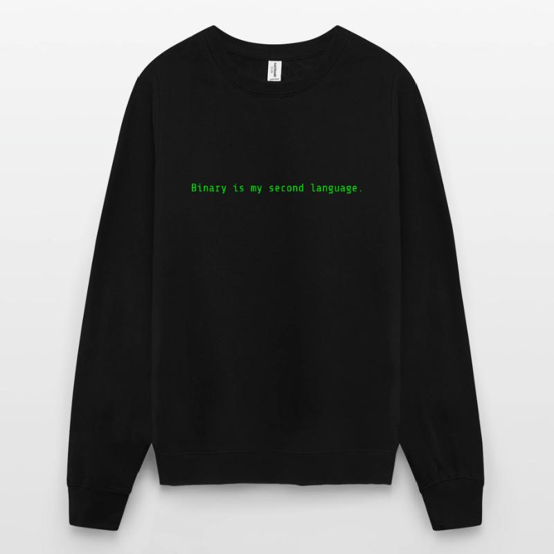 Code First, Binary is My Second Language Unisex Pullover