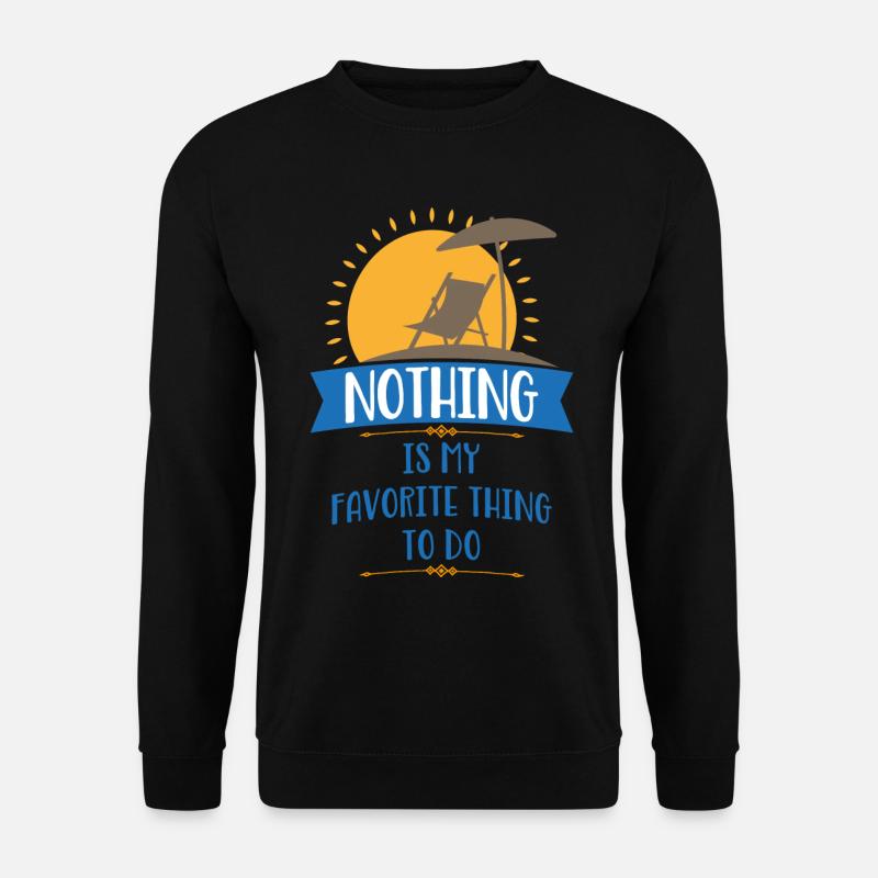 Plage d’activités préférée : Rien - Sweat-shirt Unisexe - noir