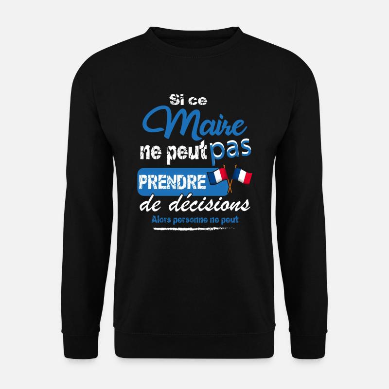 Maire de commune - Sweat-shirt Unisexe - noir