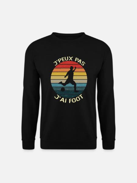 Cadeau Je Peux Pas J'Ai Foot Humour Footballeur - Sweat-shirt Unisexe - noir