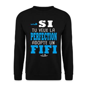 Si tu veux la perfection adopte un Fifi Philippe - Sweat-shirt Unisexe - noir - Devant - Alina (178cm) & Michal (187cm)