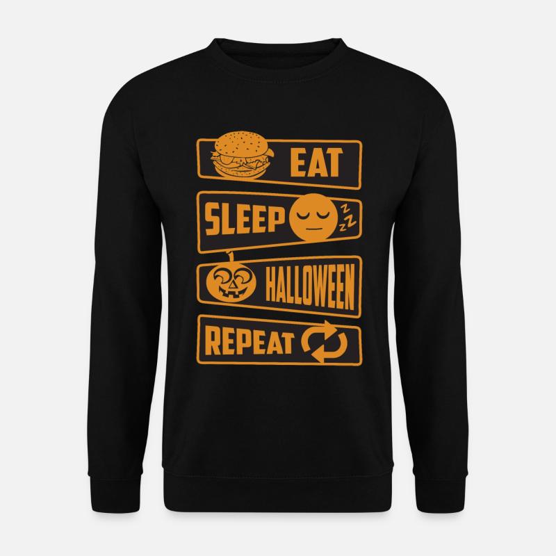 Eating, sleeping, Halloween, repeating - Unisex Sweatshirt - black