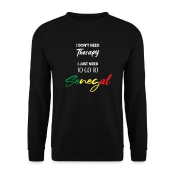 Je n’ai pas besoin de thérapie Sénégal idée cadeau drôle - Sweat-shirt Unisexe - noir - Devant - Alina (178cm) & Michal (187cm)
