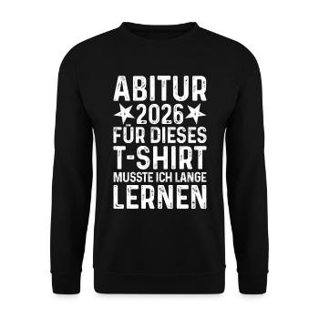Abitur 2026 T-Shirt Funny Saying Long Learning Abi - Unisex Sweatshirt - black - Front - Alina (178cm) & Michal (187cm)