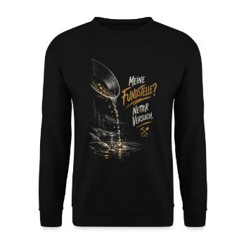 Meine Fundstelle? Netter Versuch – Goldsucher - Unisex Pullover - Schwarz - Vorne - Alina (178cm) & Michal (187cm)