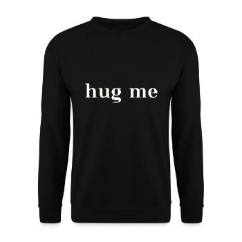 Hug me gift idea hug hug - Unisex Sweatshirt - black - Front - Alina (178cm) & Michal (187cm)