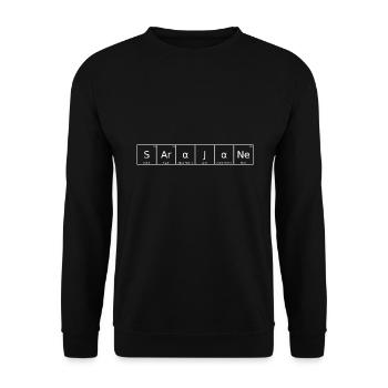 Sarajane Nom Prénom Chimie Tableau périodique - Sweat-shirt Unisexe - noir - Devant - Alina (178cm) & Michal (187cm)