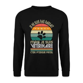 Je ne suis pas parfait mais je suis vétérinaire - Sweat-shirt Unisexe - noir - Devant - Alina (178cm) & Michal (187cm)