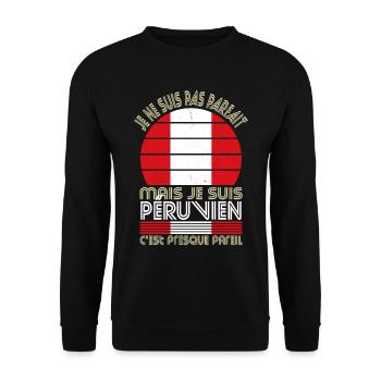 Je ne suis pas parfait mais je suis Péruvien - Sweat-shirt Unisexe - noir - Devant - Alina (178cm) & Michal (187cm)