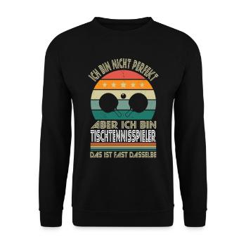 Not perfect, but I'm a table tennis player - Unisex Sweatshirt - black - Front - Alina (178cm) & Michal (187cm)