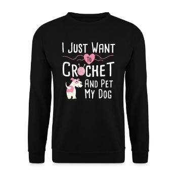I Just Want To Crochet And Pet My Dog - Crochet - Unisex Sweatshirt - black - Front - Alina (178cm) & Michal (187cm)