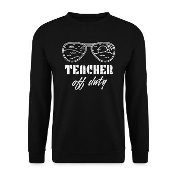 Teacher Teacher Teacher Off Duty School Holidays - Unisex Sweatshirt - black - Front - Alina (178cm) & Michal (187cm)