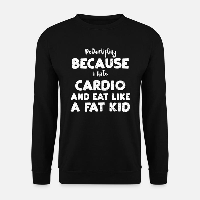 Powerlifting Because I Hate Card... - Unisex Pullover - Schwarz