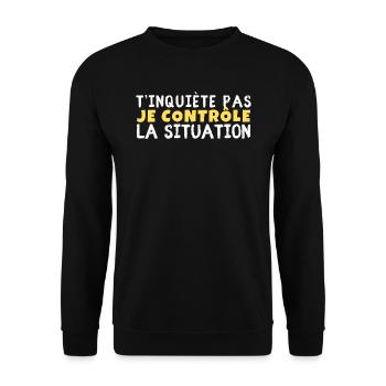 T’inquiète pas je contrôle la situation - Sweat-shirt Unisexe - noir - Devant - Alina (178cm) & Michal (187cm)
