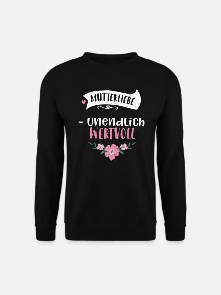 Mutterliebe - unendlich wertvoll - Unisex Pullover - Schwarz