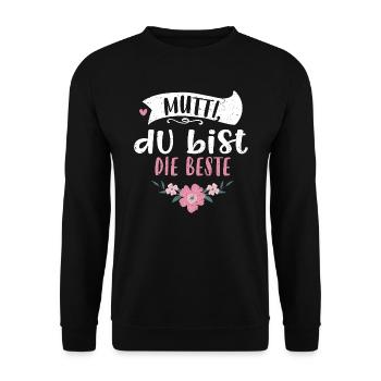 Mummy, you're the best - Unisex Sweatshirt - black - Front - Alina (178cm) & Michal (187cm)
