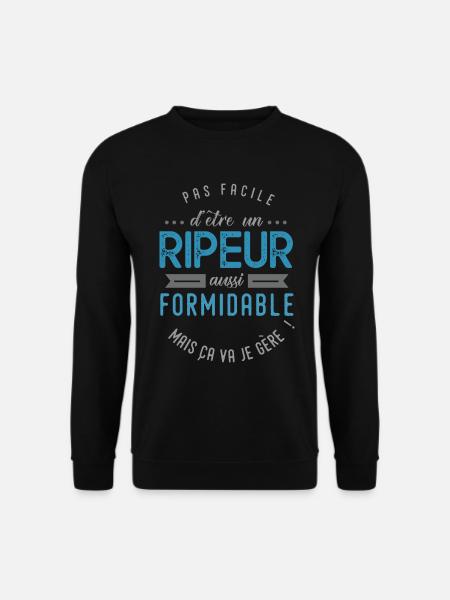 ripeur éboueur formidable Cadeau Humour eboueur - Sweat-shirt Unisexe - noir