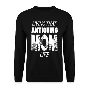 Living That Antiquing Mom Life Antiques Mama - Unisex Sweatshirt - black - Front - Alina (178cm) & Michal (187cm)