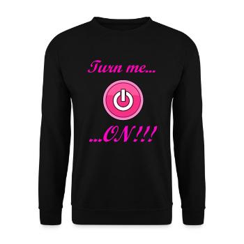 Turn me ON! Tolle Geschenkidee bzw. Geschenk! - Unisex Pullover - Schwarz - Vorne - Alina (178cm) & Michal (187cm)