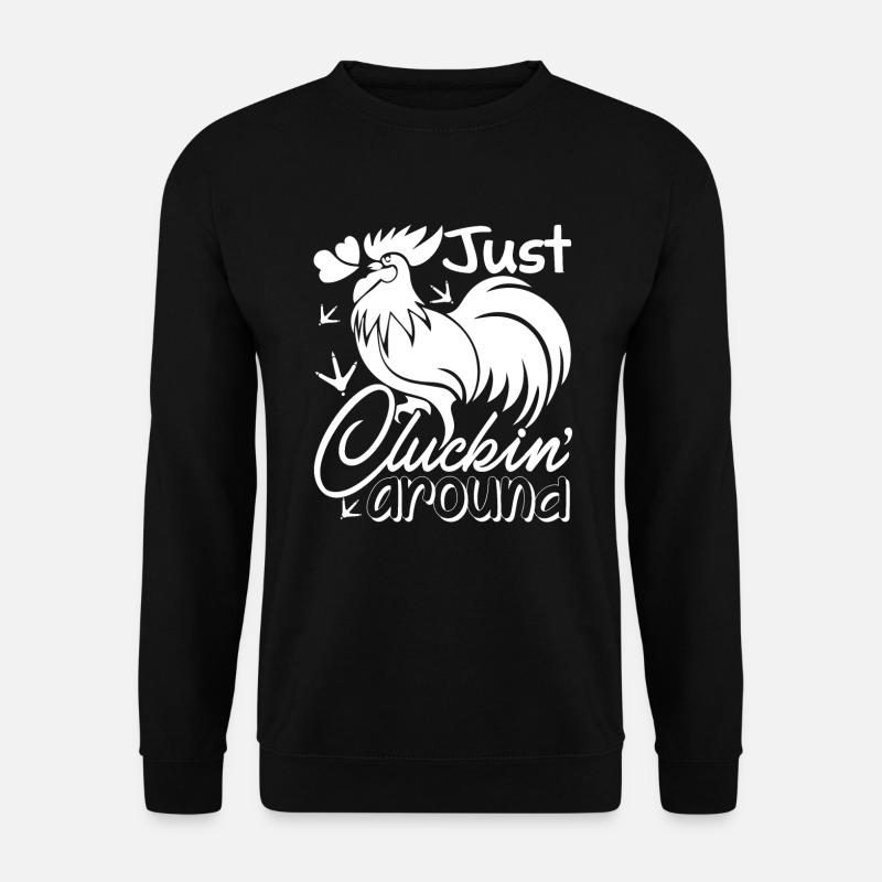 Huhn gackert herum - Unisex Pullover - Schwarz