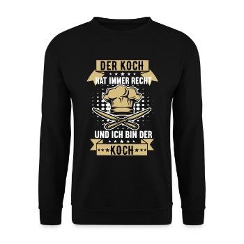 der koch hat immer recht Koch Köche Kochen Küche - Unisex Pullover - Schwarz - Vorne - Alina (178cm) & Michal (187cm)