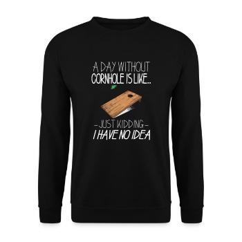 A Day Without Cornhole Saying Trend Sport Humor - Unisex Sweatshirt - black - Front - Alina (178cm) & Michal (187cm)